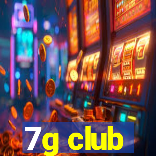 7g club